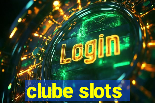clube slots